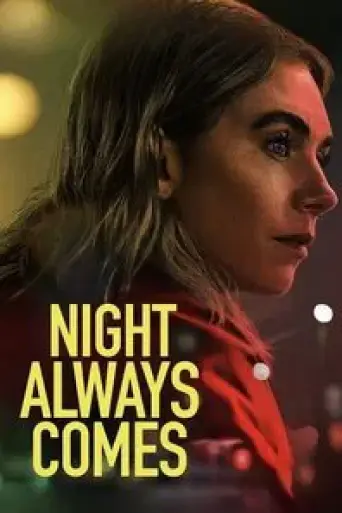 Night Always Comes (2025) poster