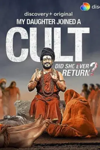 My Daughter Joined A Cult (Season 1) Hindi poster