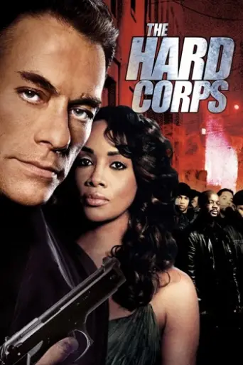 The Hard Corps (2006) poster