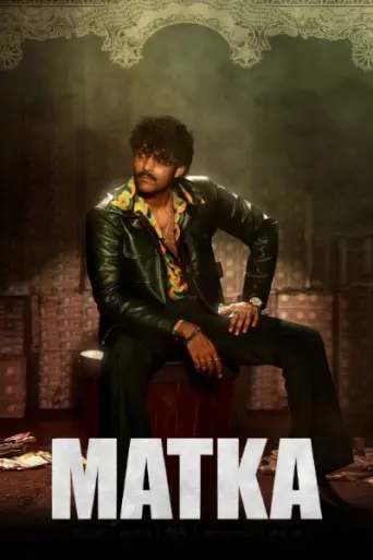 Download Matka 2024 Hindi Dubbed HDRip Full Movie Download Matka 2024 Hindi Dubbed HDRip Full Movie