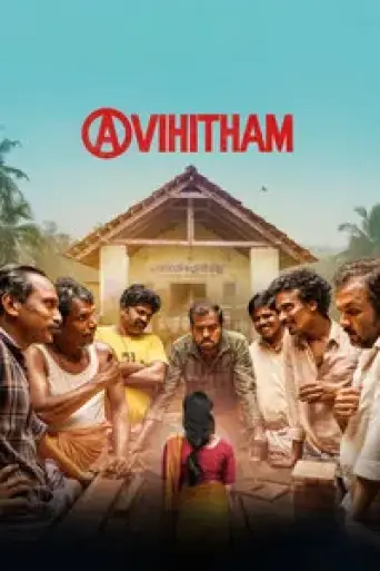 Download Avihitham 2025 Hindi Dubbed HDRip Full Movie Download Avihitham 2025 Hindi Dubbed HDRip Full Movie