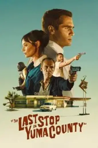 Download The Last Stop in Yuma County 2023 Hindi Dubbed BluRay Full Movie Download The Last Stop in Yuma County 2023 Hindi Dubbed BluRay Full Movie