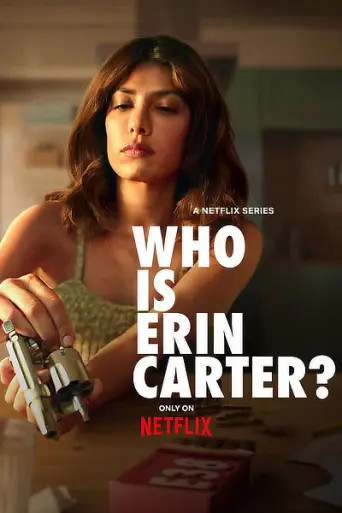 Who Is Erin Carter? (Season 1) poster