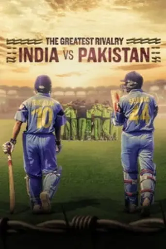 The Greatest Rivalry: India vs Pakistan (Season 1) poster