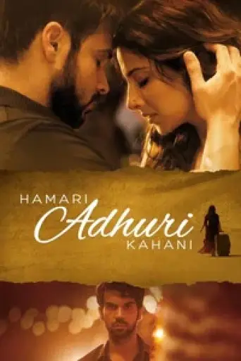 Download Hamari Adhuri Kahani (2015) Hindi BluRay Full Movie Download Hamari Adhuri Kahani (2015) Hindi BluRay Full Movie