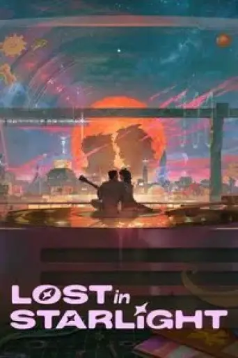 Lost in Starlight (2025) poster