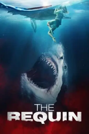 Download The Requin 2022 Hindi Dubbed BluRay Full Movie Download The Requin 2022 Hindi Dubbed BluRay Full Movie