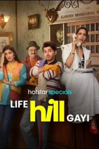 Download Life Hill Gayi Season 1 Hindi HDRip Full Series Download Life Hill Gayi Season 1 Hindi HDRip Full Series