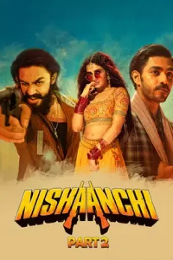 Nishaanchi 2 (2025) poster