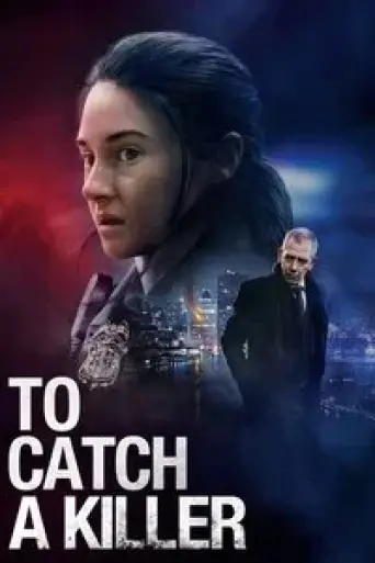 To Catch a Killer (2023) poster