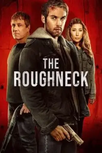 The Roughneck (2025) poster