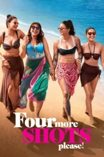 Four More Shots Please! (Season 4) poster