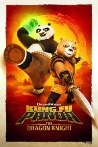 Download Kung Fu Panda: The Dragon Knight (Season 1) Dual Audio (Hindi + English) HDRip Full Series Download Kung Fu Panda: The Dragon Knight (Season 1) Dual Audio (Hindi + English) HDRip Full Series