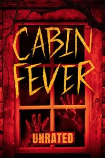 Cabin Fever (2002) UNRATED poster
