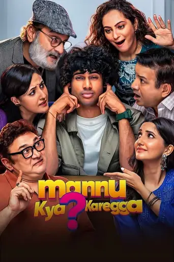 Download Mannu Kya Karegga 2025 Hindi HDTC Full Movie Download Mannu Kya Karegga 2025 Hindi HDTC Full Movie