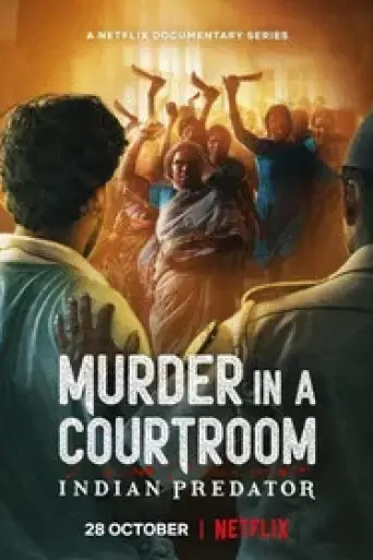 Indian Predator: Murder in a Courtroom (Season 1)… poster