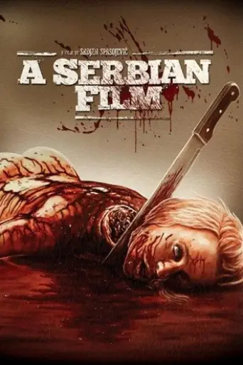 18+ A Serbian Film (2010) poster