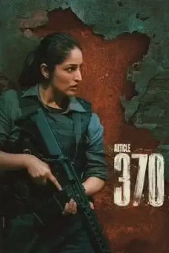 Download Article 370 2024 Hindi HDRip Full Movie Download Article 370 2024 Hindi HDRip Full Movie
