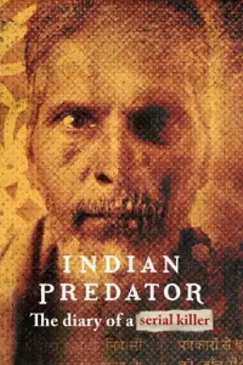 Indian Predator: The Diary of a Serial Killer (Se… poster