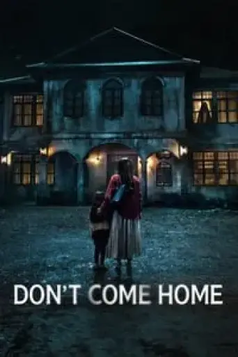 Download Dont Come Home Season 1 Hindi Dubbed HDRip Full Series Download Dont Come Home Season 1 Hindi Dubbed HDRip Full Series