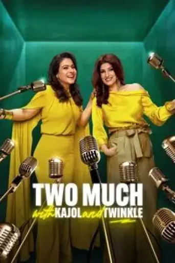 Two Much with Kajol and Twinkle (Season 1) poster