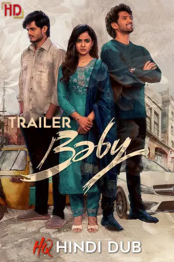 Baby (2023) [Hindi HQ-Dub TRAiLER] – Romance/Dram… poster