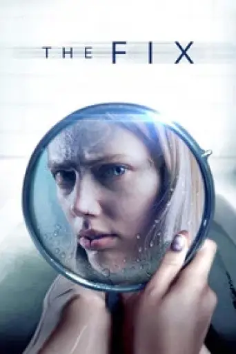 The Fix (2024) poster