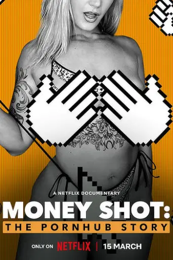 Money Shot: The PornHub Story (2023) poster